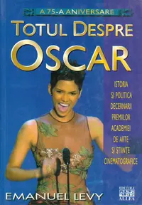 Totul despre Oscar - Paperback - Emanuel Levy