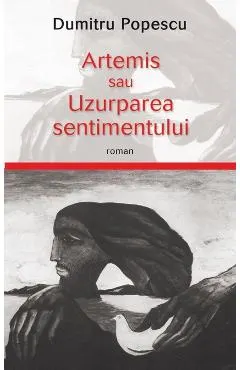 Artemis sau uzurparea sentimentului