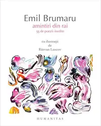 Amintiri din rai - Paperback brosat - Emil Brumaru