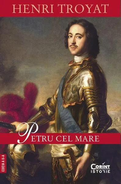 Petru cel Mare - Paperback brosat - Henri Troyat