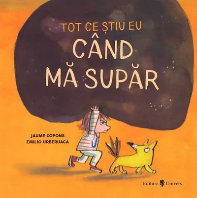 Tot ce știu eu când mă supăr - Hardcover - Jaume Copons