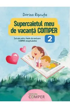 Supercaietul meu de vacanta. Comper - Clasa 2