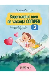 Supercaietul meu de vacanta. Comper - Clasa 2