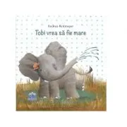 Tobi vrea sa fie mare