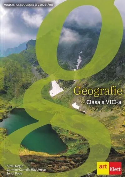 Geografie. Manual clasa a VIII-a - Paperback brosat - Carmen Camelia Rădulescu, Ionuţ Popa, Silviu Neguţ