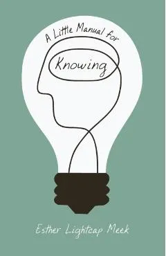 Little Manual for Knowing