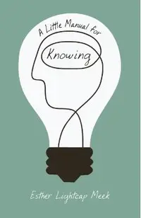 Little Manual for Knowing