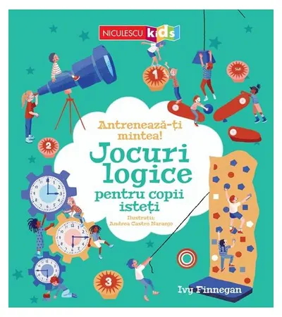 Antrenează-ți mintea! Jocuri logice pentru copii isteți - Paperback - Ivy Finnegan