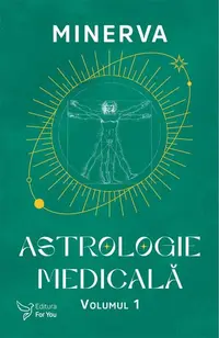 Astrologie medicală (Vol. 1) - Paperback brosat