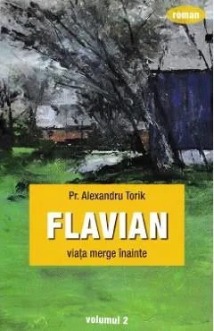 Flavian Vol.2: Viata merge inainte
