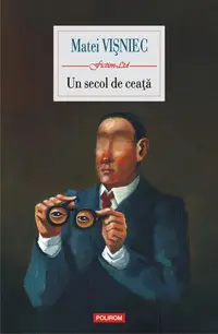 Un secol de ceață - Paperback - Matei Vişniec