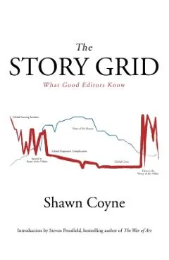 The Story Grid: What Good Editors Know