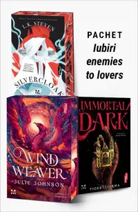 Pachet Iubiri enemies to lovers. Silvercloak/Wind Weaver/Immortal Dark