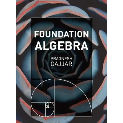 Foundation Algebra, Pragnesh Gajjar