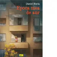 Epoca mea de aur. Partea a doua