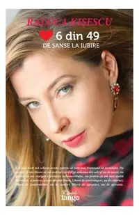 6 din 49 de şanse la iubire - Paperback brosat - Raluca Kișescu