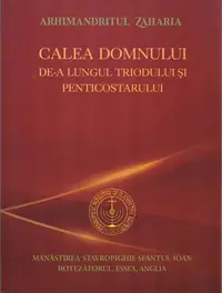 Calea Domnului de-a lungul Triodului și Penticostarului - Paperback brosat