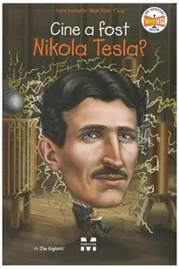 Cine a fost Nikola Tesla? - Paperback brosat - Jim Gigliotti