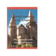Castelul Huniazilor, istorie si legenda / The Hunyadi castle, legend and history