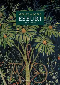 Eseuri. Cartea întâi - Hardcover - Michel de Montaigne