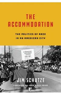 The Accommodation: The Politics of Race in an American City