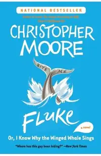Fluke: Or, I Know Why the Winged Whale Sings