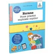 Ecrane. Bune practici explicate copiilor