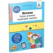 Ecrane. Bune practici explicate copiilor