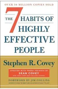 The 7 Habits of Highly Effective People: 30th Anniversary Edition