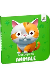 Descopera animale. Carti cu ochisori