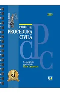 Codul de procedura civila: Ianuarie 2025 Ed.Spiralata