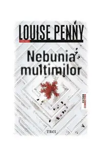 Nebunia mulțimilor (Vol. 17) - Paperback brosat - Louise Penny