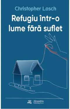 Refugiu intr-o lume fara suflet