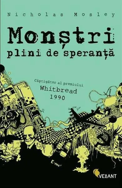 Monştri plini de speranţă - Paperback brosat - Nicholas Mosley