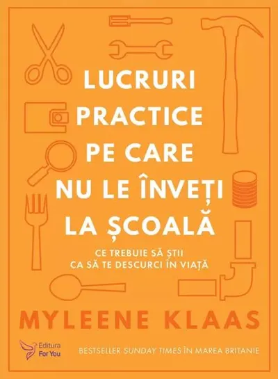 Lucruri practice pe care nu le înveți la școală - Paperback brosat