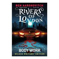 Rivers Of London Vol. 1: Body Work Deluxe Writers' Edition (Graphic Novel)