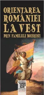 Orientarea Romaniei la Vest prin familiile boieresti