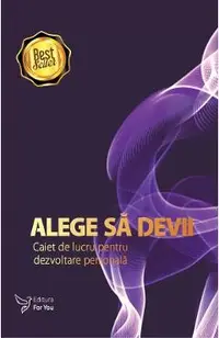 Alege sa devii