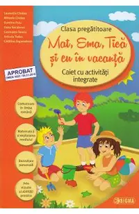 Mat, Ema, Tica si eu in vacanta - Clasa pregatitoare