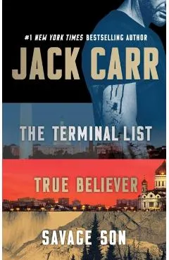 Jack Carr Boxed Set: The Terminal List, True Believer, and Savage Son