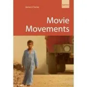 Movie Movements. Kamera Books