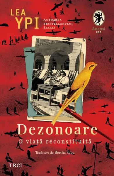 Dezonoare. O viață reconstituită - Paperback brosat - Lea Ypi