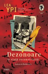 Dezonoare. O viață reconstituită - Paperback brosat - Lea Ypi