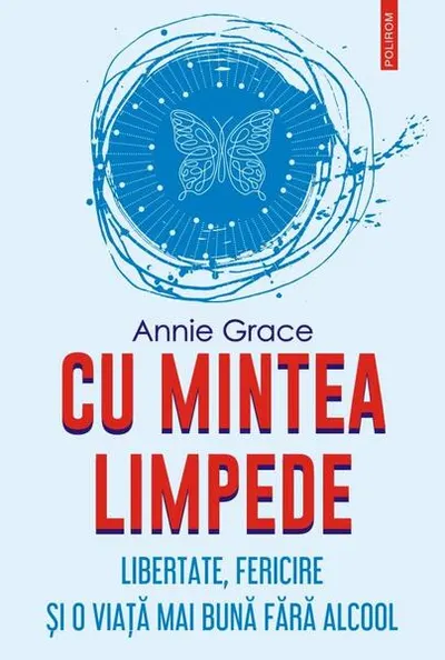 Cu mintea limpede - Paperback brosat - Annie Grace