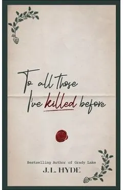 To All Those I've Killed Before
