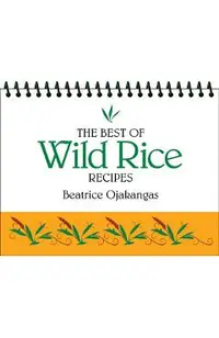 The Best of Wild Rice Recipes