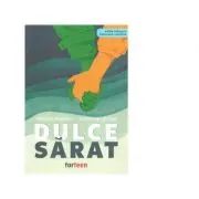 Dulce-sarat. Editie bilingva, franceza-romana