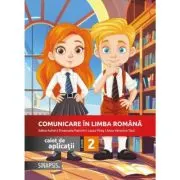 Comunicare in limba romana. Caiet de aplicatii pentru clasa a 2-a
