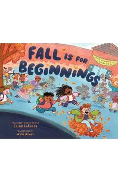 Fall Is for Beginnings: A Picture Book