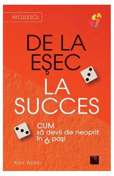 De la EȘEC la SUCCES - Paperback brosat - Alex Weber